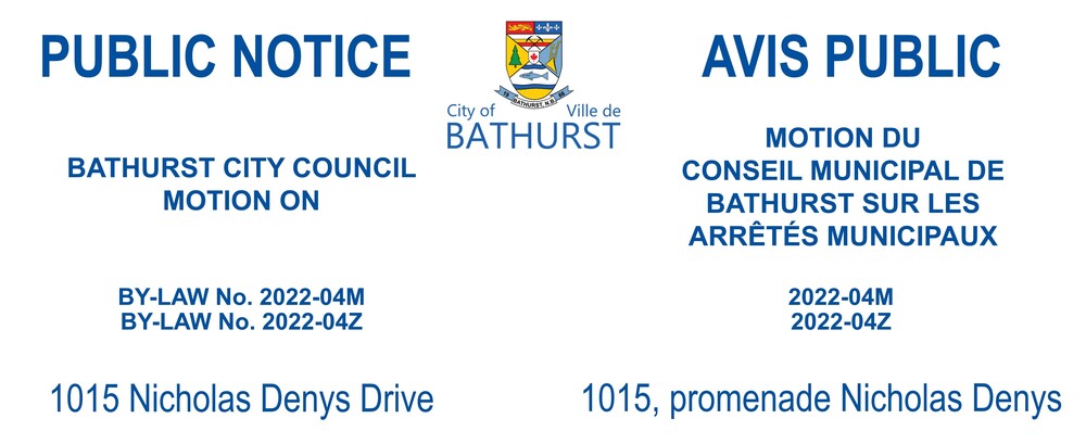 PUBLIC NOTICE - 1015 Nicholas Denys Drive - CITY COUNCIL BY-LAW MOTION  