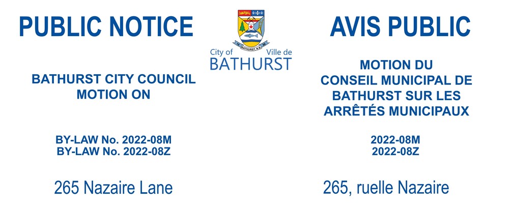 PUBLIC NOTICE - 265 Nazaire Lane - CITY COUNCIL BY-LAW MOTION