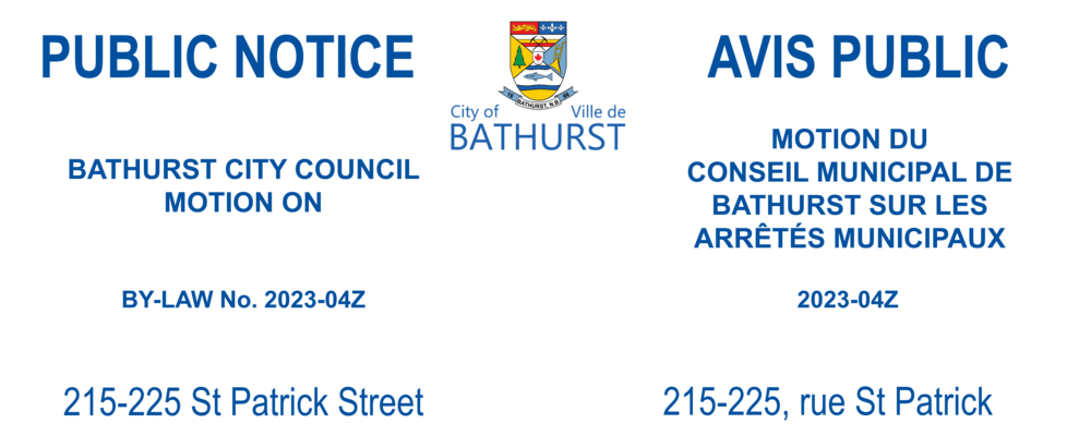 PUBLIC NOTICE - CITY COUNCIL MOTION - BY-LAW No. 2023-04Z - 215-225 St Patrick Street