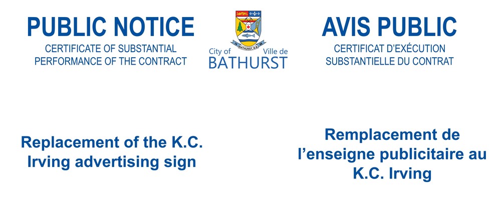 CERTIFICATE OF SUBSTANTIAL PERFORMANCE OF THE CONTRACT - Replacement of the K.C. Irving advertising sign