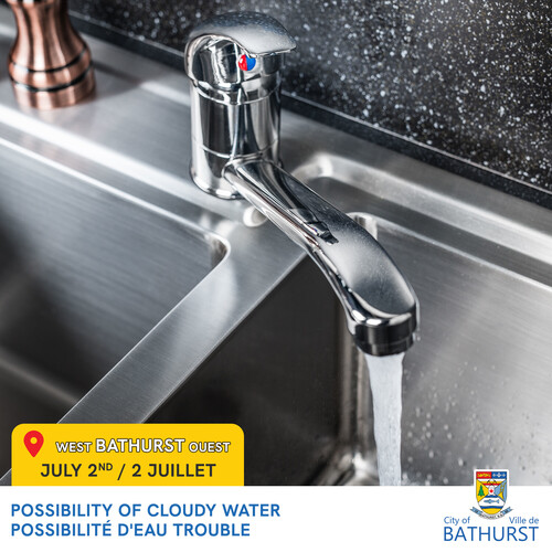 Possibility of cloudy water in West Bathurst area - July 2, 2024