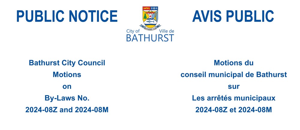 Motions du  conseil municipal de Bathurst: Arrêtés municipaux 2024-08Z et 2024-08M