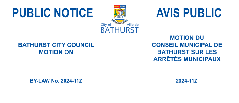 Bathurst City Council Motion: By-law No. 2024-11Z